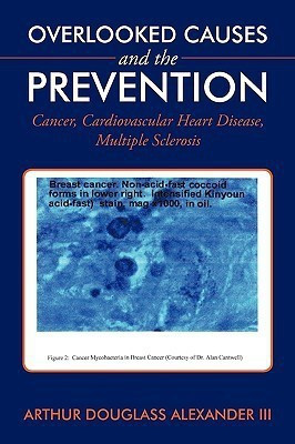 Overlooked Causes and the Prevention(English, Paperback, Alexander III Arthur Douglass)