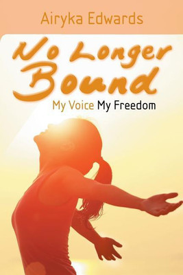 No Longer Bound(English, Paperback, Edwards Airyka)