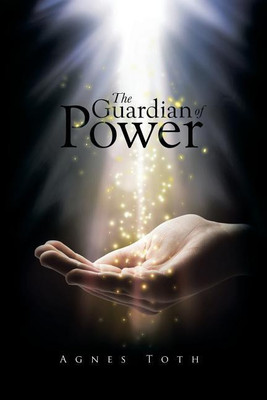 The Guardian of Power(English, Paperback, Toth Agnes Professor)