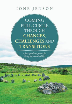 Coming full circle through changes, challenges and transitions(English, Hardcover, Jenson Ione)