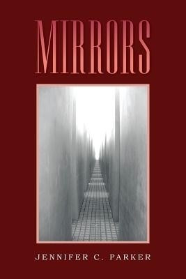 Mirrors(English, Paperback, Parker Jennifer C)