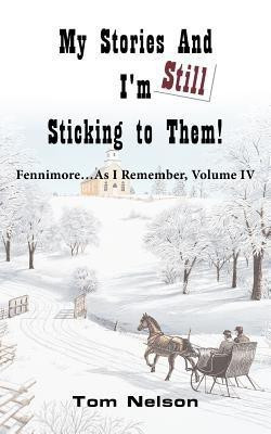 My Stories And I'm Still Sticking To Them!(English, Paperback, Nelson Tom)