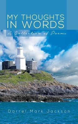 My Thoughts in Words(English, Paperback, Jackson Darrel Mark)