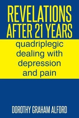 Revelations After 21 Years(English, Paperback, Graham Alford Dorothy P)