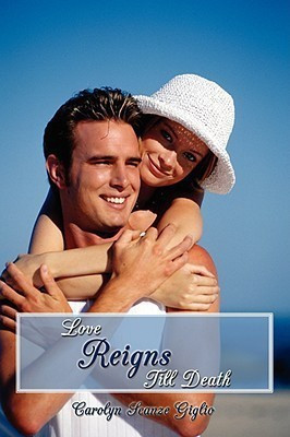 Love Reigns Till Death(English, Paperback, Giglio Carolyn Scanze)