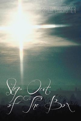 Step Out of The Box(English, Paperback, Christopher Patricia)