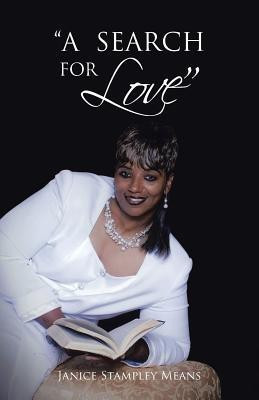 A Search for Love(English, Paperback, Means Janice Stampley)
