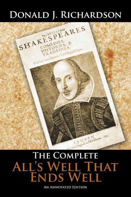 The Complete All's Well That Ends Well(English, Paperback, Richardson Donald J)