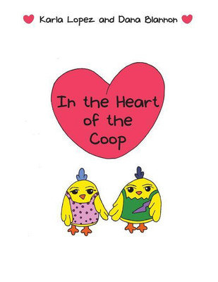 In the Heart of the Coop(English, Paperback, Lopez Karla)