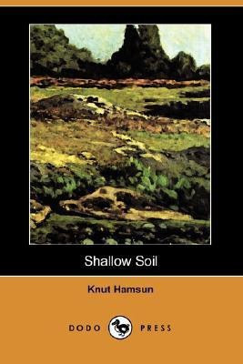 Shallow Soil(English, Paperback, Hamsun Knut)
