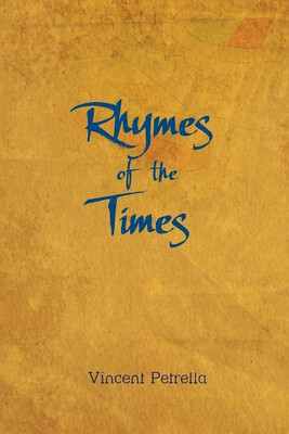 RHYMES of the TIMES(English, Paperback, Petrella Vincent)