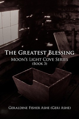 The Greatest Blessing(English, Paperback, Ashe Geraldine Fisher)