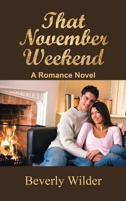 That November Weekend(English, Paperback, Wilder Beverly)