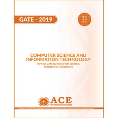 Gate 2019 Computer Science And Information Technology Previous GATE Questions With Solutions, Subjectwise & Chapterwise(English, Paperback, By Subject Experts of the ACE Engineering Academy)