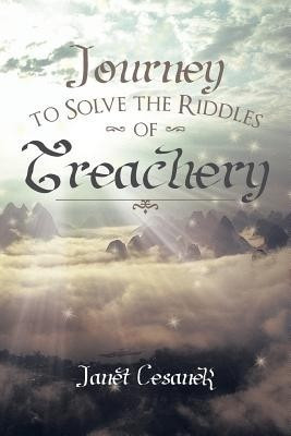 Journey to Solve the Riddles of Treachery(English, Paperback, Cesanek Janet)
