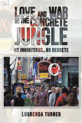 Love and War in the Concrete Jungle(English, Paperback, Turner Lubrenda)