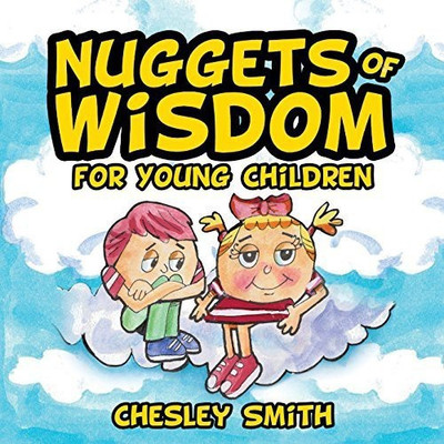 Nuggets of Wisdom for Young Children(English, Paperback, Smith Chesley)