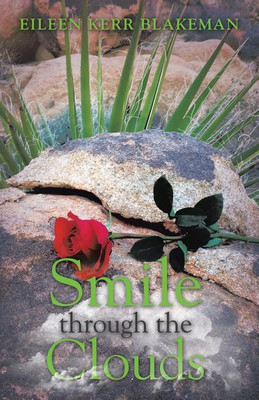 Smile through the Clouds(English, Paperback, Blakeman Eileen Kerr)