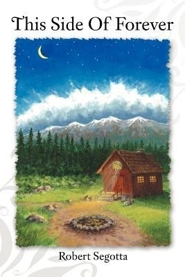 This Side Of Forever(English, Paperback, Segotta Robert)