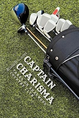 Captain Charisma Takes on Shagwood Country Club(English, Paperback, Carter Russell)