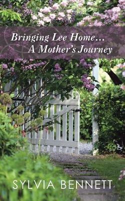 Bringing Lee Home... a Mother's Journey(English, Paperback, Bennett Sylvia)