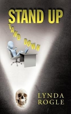 Stand Up Stand Down(English, Paperback, Rogle Lynda)