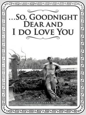 ...So, Goodnight Dear and I Do Love You(English, Paperback, Read Lowell)