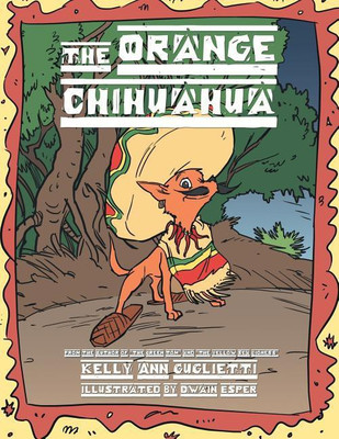 The Orange Chihuahua(English, Paperback, Guglietti Kelly Ann)
