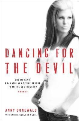 Dancing for the Devil(English, Hardcover, Donewald Anny)