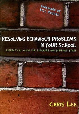 Resolving Behaviour Problems in your School(English, Paperback, Lee Chris)