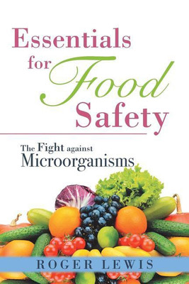 Essentials for Food Safety(English, Paperback, Lewis Roger)