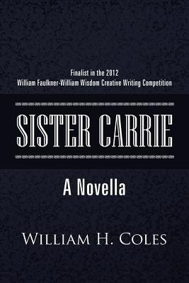 Sister Carrie(English, Paperback, Coles William H Jr)