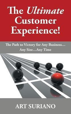 The Ultimate Customer Experience!(English, Paperback, Suriano Art)
