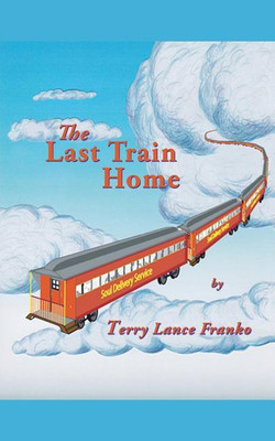 The Last Train Home(English, Paperback, Franko Terry Lance)