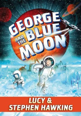 George and the Blue Moon(English, Paperback, Hawking Stephen)