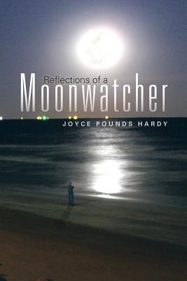 Reflections of a Moonwatcher(English, Paperback, Hardy Joyce Pounds)