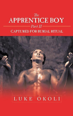 The Apprentice Boy Part II(English, Paperback, Okoli Luke)