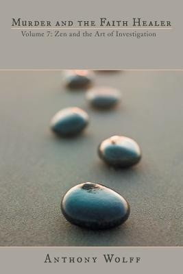 Murder and the Faith Healer(English, Paperback, Wolff Anthony)