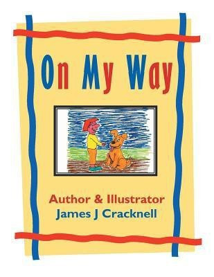 On My Way(English, Paperback, Cracknell James J)