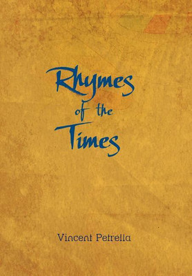 RHYMES of the TIMES(English, Hardcover, Petrella Vincent)