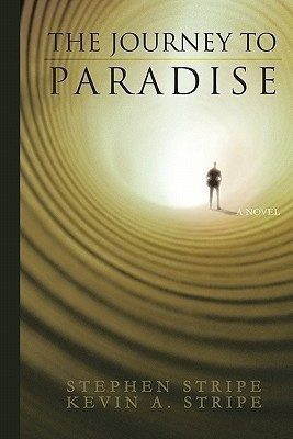 The Journey to Paradise(English, Paperback, Stripe Stephen, Kevin)