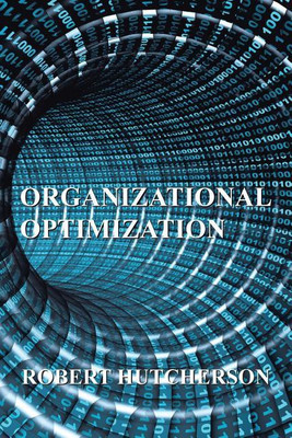 Organizational Optimization(English, Paperback, Hutcherson Robert)