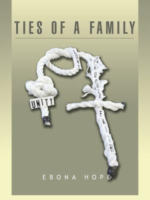 Ties of a Family(English, Paperback, Hope Ebona)