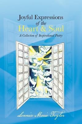 Joyful Expressions of the Heart & Soul(English, Paperback, Taylor Lennice Marie)