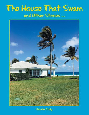 The House That Swam and Other Stories ...(English, Paperback, Craig Estelle)