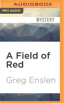 A Field of Red(English, CD-Audio, Enslen Greg)