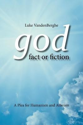 God - Fact or Fiction(English, Paperback, Vandenberghe Luke)