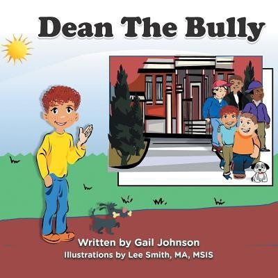 Dean The Bully(English, Paperback, Johnson Gail Lynn)