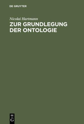 Zur Grundlegung Der Ontologie(German, Hardcover, Hartmann Nicolai)