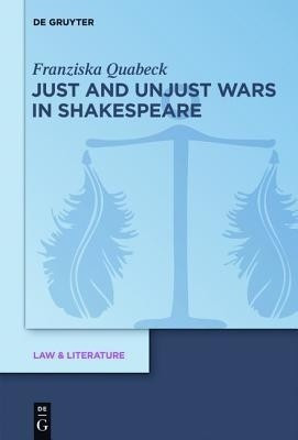 Just and Unjust Wars in Shakespeare(English, Hardcover, Quabeck Franziska)